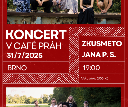 31.7.25 CAFÉ PRÁH – 19:00